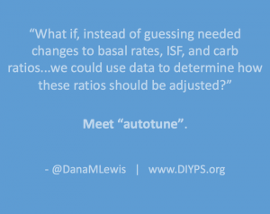 What if we could use data to determine basal rates, ISF and carb ratio? Meet autotune