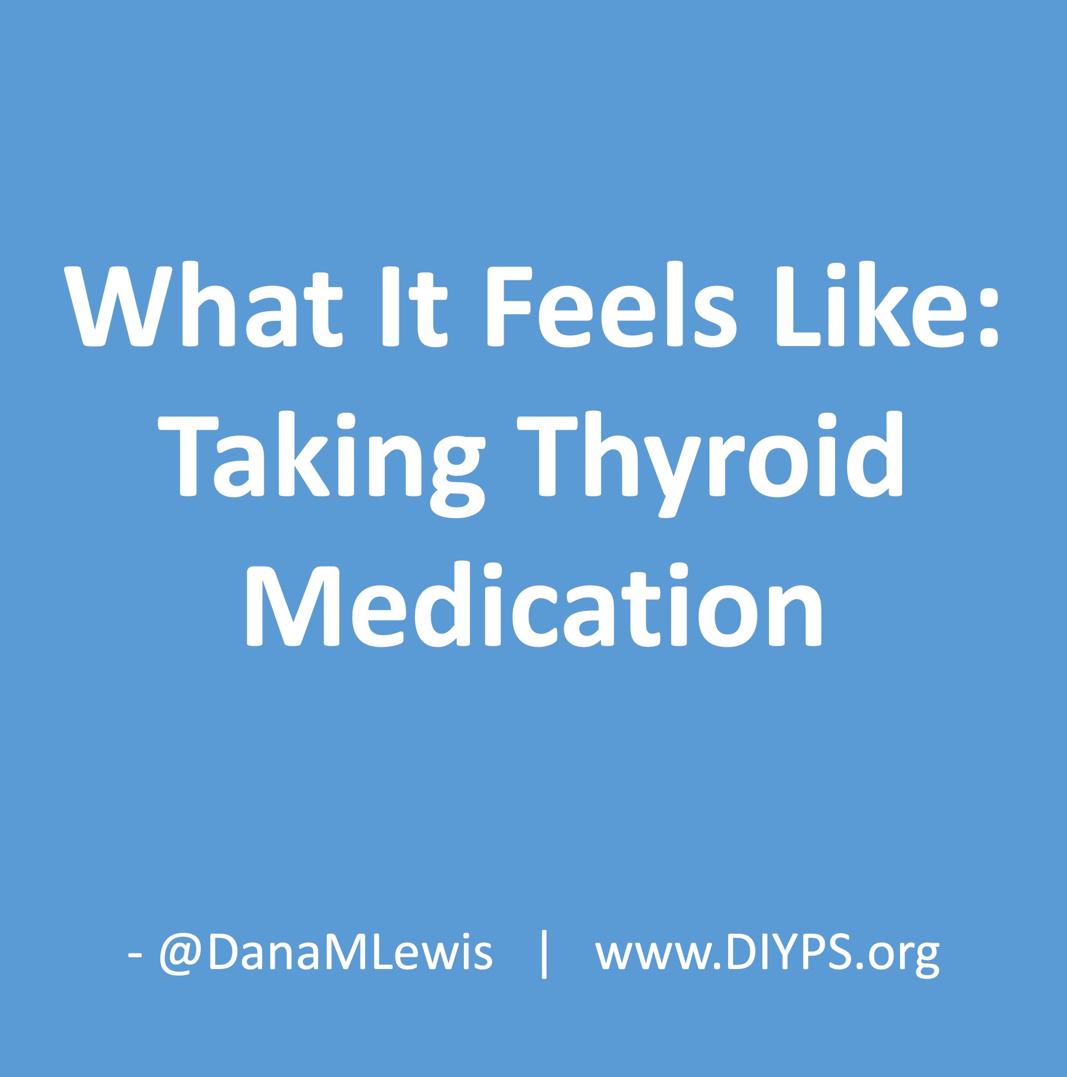 What it feels like to take thyroid medication