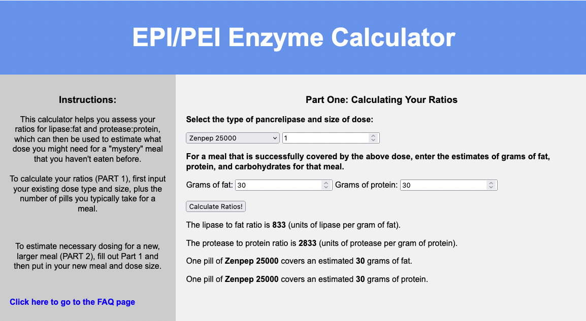 Example of Part 1 of the EPI Enzyme Calculator using Zenpep 25,000, where 1 pill covers 30 grams of fat and 30 grams of protein. 