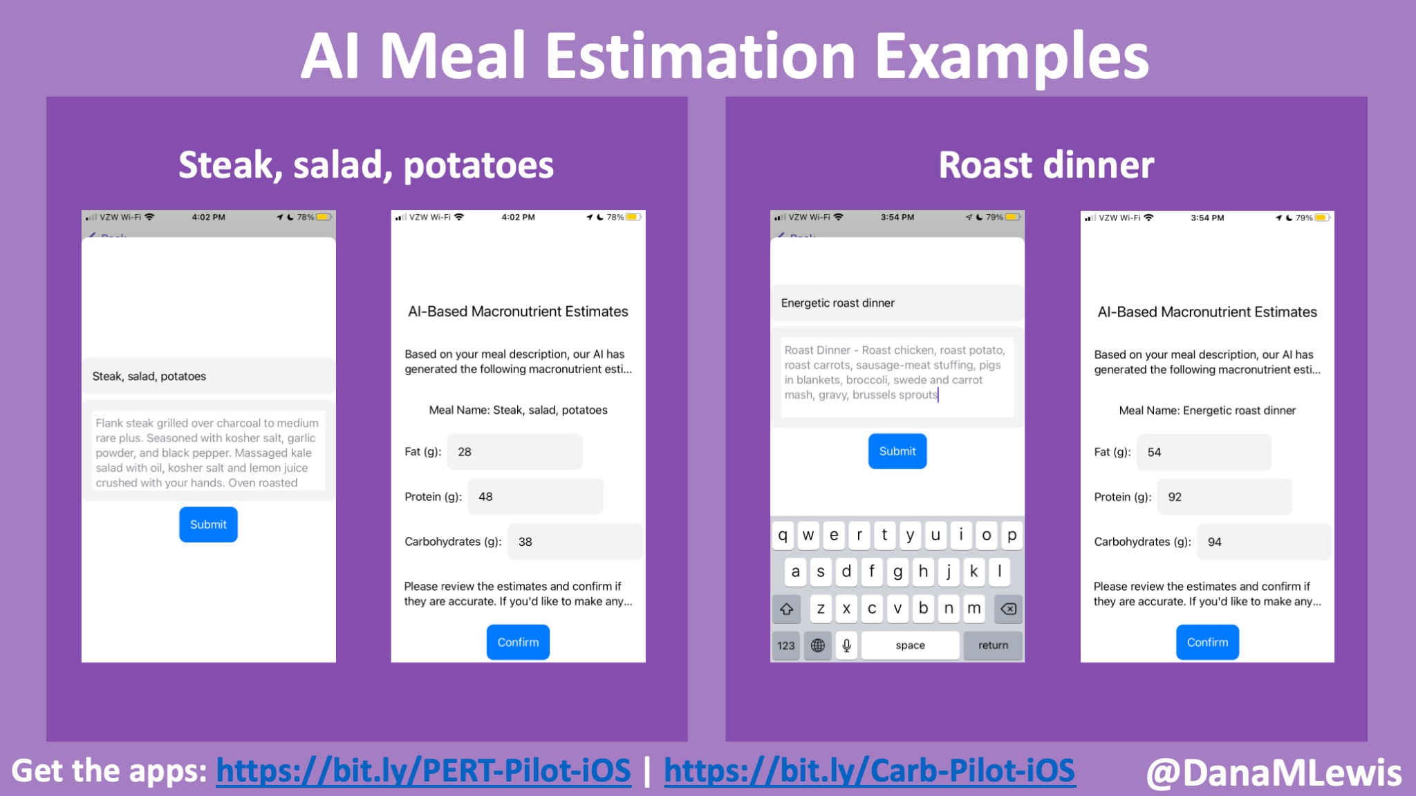 Showing more screenshots of PERT Pilot with the meal description input and the output of the estimated macronutrient counts for grams of fat, protein, and carb