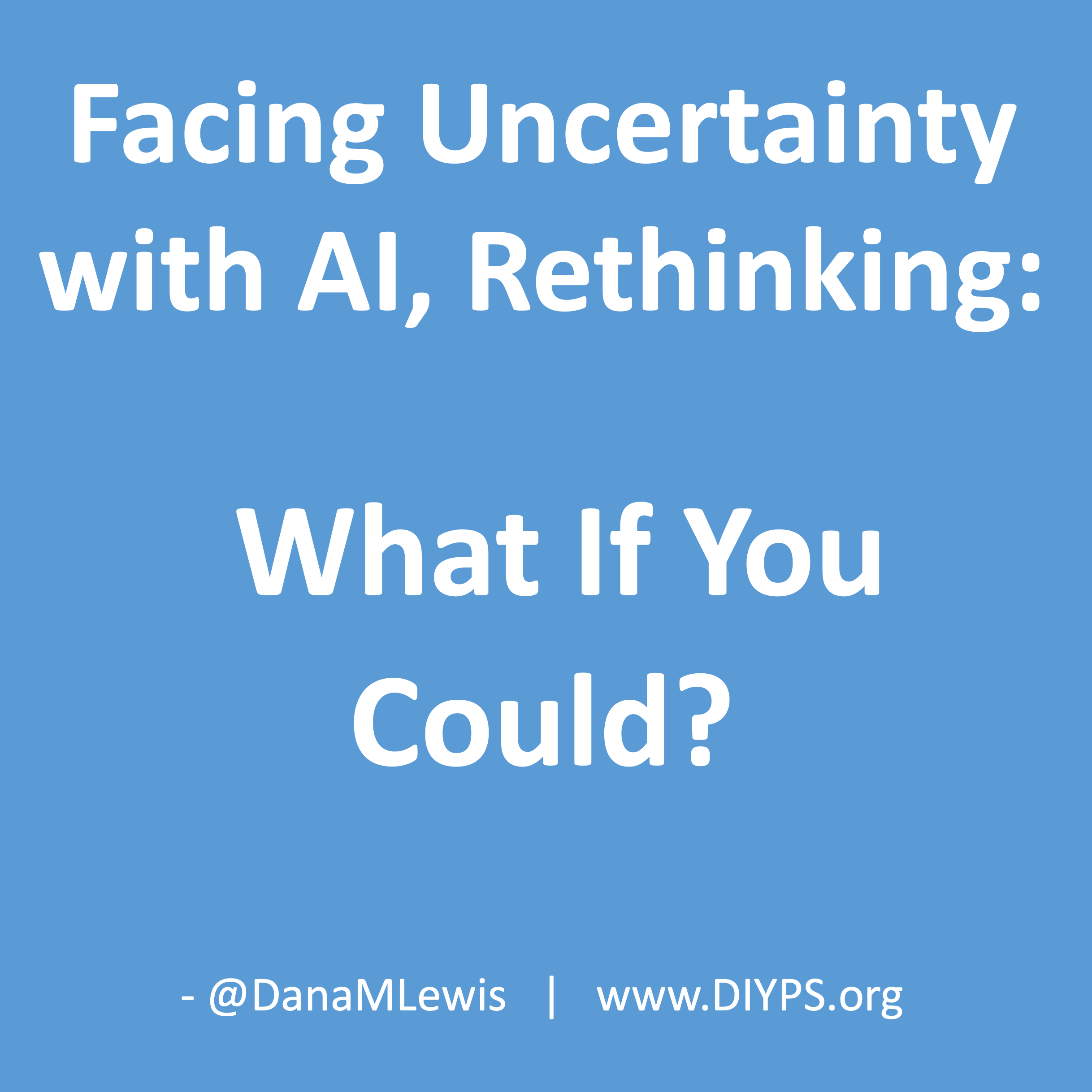 Facing uncertainty with AI and rethinking 